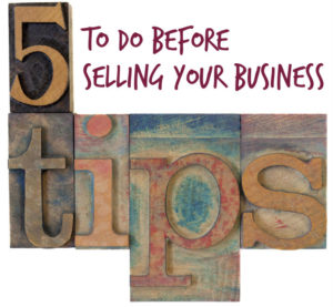 To Do Before Selling Your Business